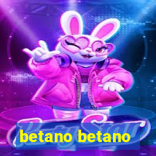 betano betano